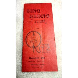 The Ritz Hotel Unicorn Inn Vintage Sing Along Pamphlet Vancouver BC